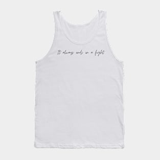 it always end in a fight - ca: cw Tank Top